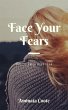 Face Your Fears: Choose Faith Over Fear... - Bild 1