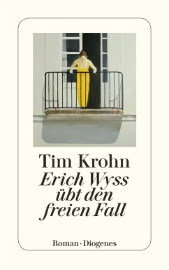 Erich Wyss übt den freien Fall - Krohn, Tim