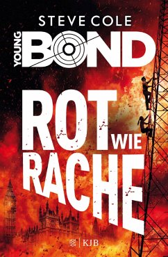 Rot wie Rache / Young James Bond Bd.4 - Cole, Steve