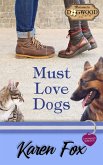 Must Love Dogs: A Dogwood Sweet Romance (Dogwood Series) (eBook, ePUB)