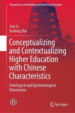 Conceptualizing and Contextualizing Higher Education with Chinese Characteristics - Li, Jian;Zhu, Xudong