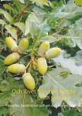 Och lövet från den gamla eken svarade ... (eBook, ePUB) Och lövet från den gamla eken svarade ... (eBook, ePUB)