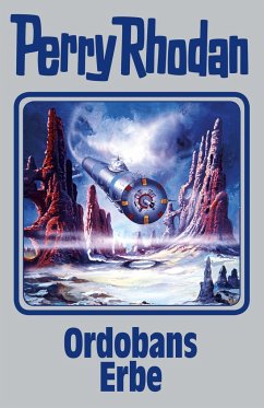 Ordobans Erbe / Perry Rhodan - Silberband Bd.145 - Rhodan, Perry