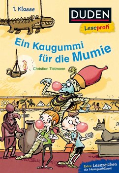 Duden Leseprofi - Ein Kaugummi für die Mumie, 1. Klasse - Tielmann, Christian