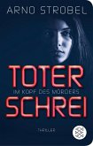Toter Schrei - Im Kopf des Mörders / Max Bischoff Bd.3