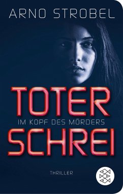 Toter Schrei / Max Bischoff - Im Kopf des Mörders Bd.3 - Strobel, Arno