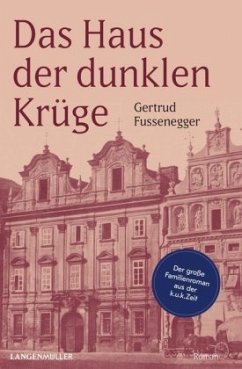 Das Haus der dunklen Krüge - Fussenegger, Gertrud