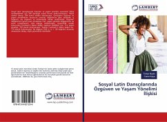 Sosyal Latin Dansç¿lar¿nda Özgüven ve Ya¿am Yönelimi ¿li¿kisi