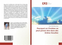 Pourquoi un Chrétien ne peut jamais être dans des Ordres Occultes - Kikidi Mboso Kama, Robert