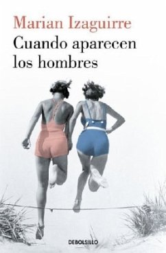 Cuando aparecen los hombres - Izaguirre, Marian