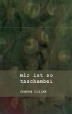 mir ist so taschembei (eBook, ePUB) mir ist so taschembei (eBook, ePUB)