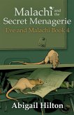 Malachi and the Secret Menagerie (Eve and Malachi, #4) (eBook, ePUB)
