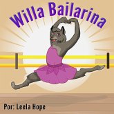 Willa Bailarina (Libros para ninos en español [Children's Books in Spanish)) (eBook, ePUB)
