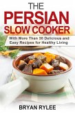 The Persian Slow Cooker (Good Food Cookbook) (eBook, ePUB)
