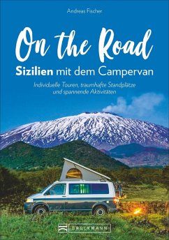 On the Road - Sizilien mit dem Campervan - Fischer, Andreas