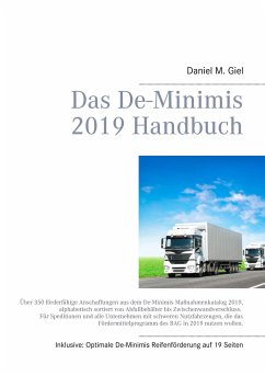 Das De-Minimis 2019 Handbuch - Giel, Daniel M.