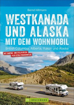 Westkanada und Alaska mit dem Wohnmobil - Hiltmann, Bernd