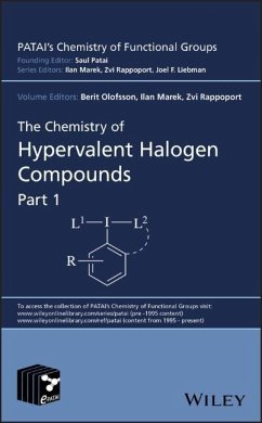 The Chemistry of Hypervalent Halogen Compounds, 2 Volume Set - Olofsson, Berit;Marek, Ilan;Rappoport, Zvi