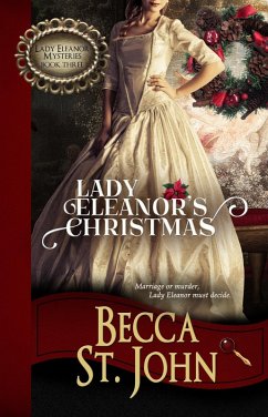 Lady Eleanor's Christmas (Lady Eleanor Mysteries, #3) (eBook, ePUB) - John, Becca St.