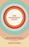 The Sisterhood Effect (eBook, ePUB)