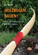 Holzbogen bauen! - Bild 1