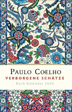 Verborgene Schätze - Buch-Kalender 2020 - Coelho, Paulo