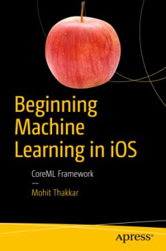 Beginning Machine Learning in iOS - Thakkar, Mohit
