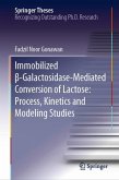 Immobilized ¿-Galactosidase-Mediated Conversion of Lactose: Process, Kinetics and Modeling Studies
