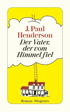 Der Vater, der vom Himmel fiel - Henderson, J. Paul