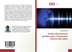 Ondes ultrasonores guidées pour l¿inspection interne des tubes - Zitoune, Hachemi;Boubenider, Fouad
