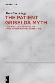 The Patient Griselda Myth The Patient Griselda Myth