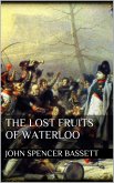 The Lost Fruits of Waterloo (eBook, ePUB) The Lost Fruits of Waterloo (eBook, ePUB)
