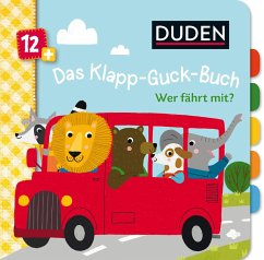 Duden 12+: Das Klapp-Guck-Buch: Wer fährt mit? - Weber, Susanne