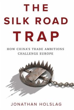 The Silk Road Trap - Holslag, Jonathan