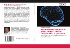 Brain death and brain-stem death: useful fiction with a purpose