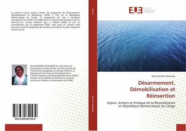 Désarmement, Démobilisation et Réinsertion Désarmement, Démobilisation et Réinsertion