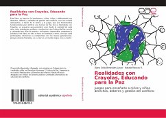 Realidades con Crayolas, Educando para la Paz - Benavides Lasso, Diana Sofia;Riascos R., Natalia