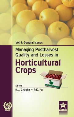 Managing Postharvest Quality and Losses in Horticultural Crops Vol. 1 - Chadha, K. L. & Pal R. K.