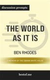 The World as It Is: A Memoir of the Obama White House: Discussion Prompts (eBook, ePUB)