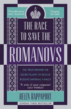 The Race to Save the Romanovs - Rappaport, Helen