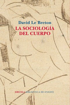 La sociología del cuerpo - Le Breton, David