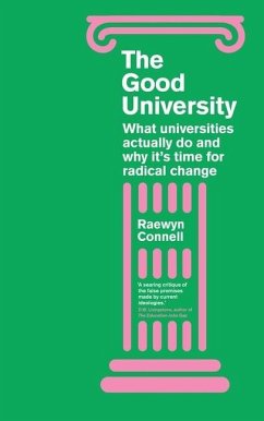 The Good University - Connell, Raewyn