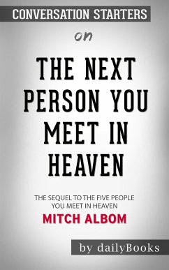 The Next Person You Meet in Heaven: The Sequel to The Five People You Meet in Heaven​​​​​​​ by Mitch Albom​​​​​​​   Conversation Starters (eBook, ePUB) - dailyBooks