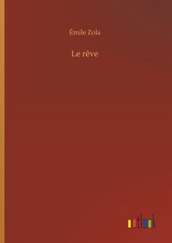 Le rêve - Zola, Émile