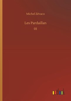 Les Pardaillan - Zévaco, Michel