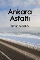 Ankara Asfalti - Kemal A., Orhan