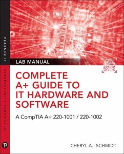 Complete A+ Guide to IT Hardware and Software Lab Manual - Schmidt, Cheryl