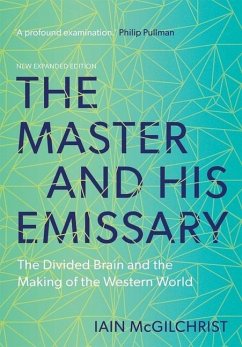 The Master and His Emissary - McGilchrist, Iain