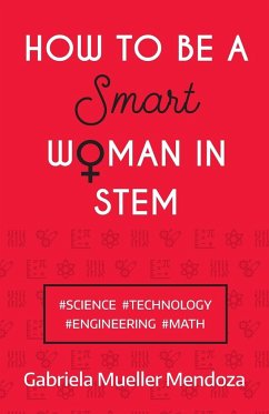 How to be a Smart Woman in STEM - Mueller Mendoza, Gabriela