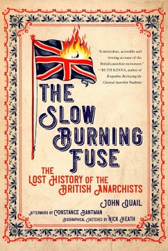 The Slow Burning Fuse - Quail, John; Bantman, Constance; Heath, Nick
